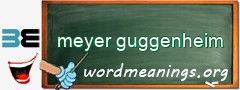 WordMeaning blackboard for meyer guggenheim
